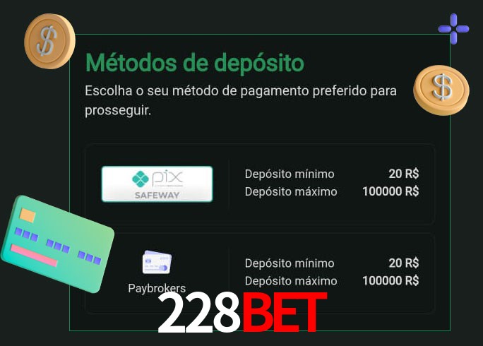 O cassino 228bet oferece uma grande variedade de métodos de pagamento